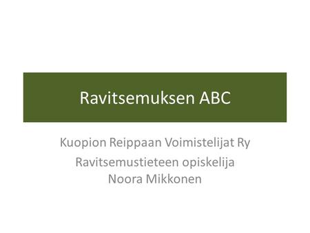 Ravitsemuksen ABC Kuopion Reippaan Voimistelijat Ry