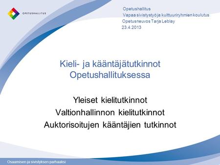 Kieli- ja kääntäjätutkinnot Opetushallituksessa
