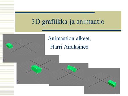 3D grafiikka ja animaatio