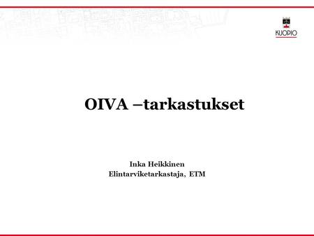 Inka Heikkinen Elintarviketarkastaja, ETM