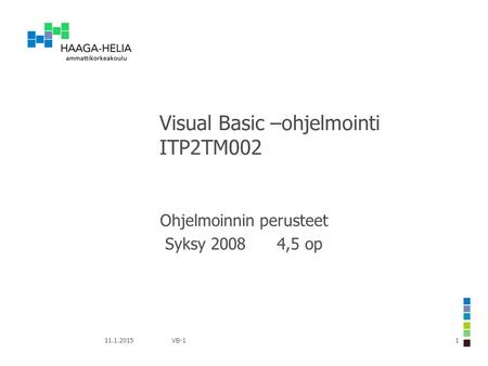 Visual Basic –ohjelmointi ITP2TM002