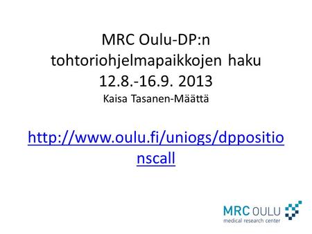 MRC Oulu-DP:n tohtoriohjelmapaikkojen haku