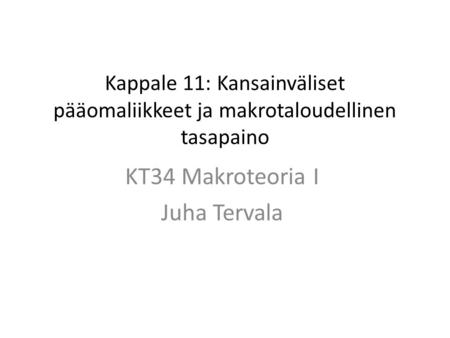 KT34 Makroteoria I Juha Tervala