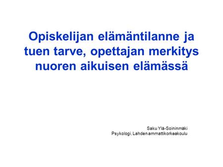Saku Ylä-Soininmäki Psykologi, Lahden ammattikorkeakoulu
