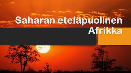Saharan eteläpuolinen Afrikka
