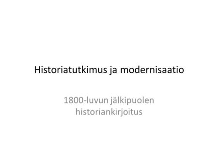 Historiatutkimus ja modernisaatio
