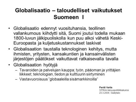 Globalisaatio – taloudelliset vaikutukset Suomeen I