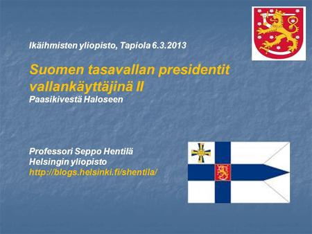Suomen tasavallan presidentit vallankäyttäjinä II