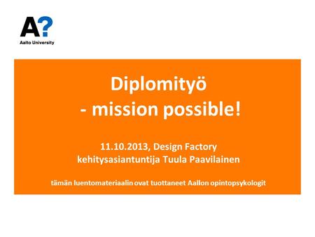 Diplomityö - mission possible