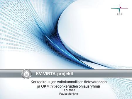 KV-VIRTA-projekti Korkeakoulujen valtakunnallisen tietovarannon