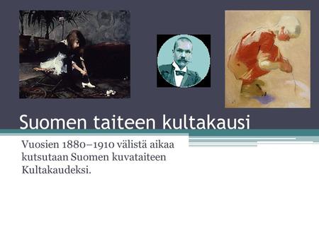 Suomen taiteen kultakausi