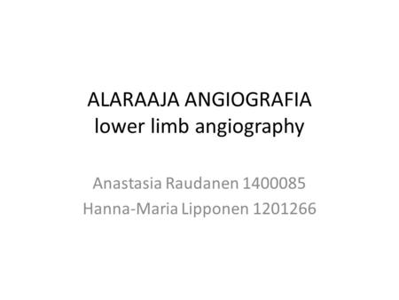 ALARAAJA ANGIOGRAFIA lower limb angiography