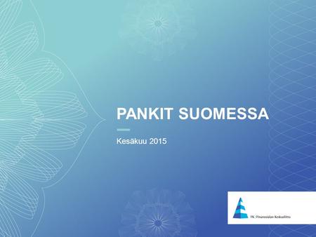 Pankit suomessa Kesäkuu 2015.