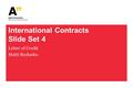 International Contracts Slide Set 4 Letter of Credit Matti Rudanko.