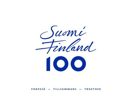 Teema ja strategiset alueet 2 Yhdessä 2017 Kaikki suomalaiset ja Suomen ystävät Suomi nyt Suomen 100 vuotta Suomi tulevaisuu- dessa.