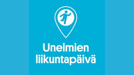 Unelmien liikuntapäivä on koko Suomen Liikunnan PopUp-päivä.