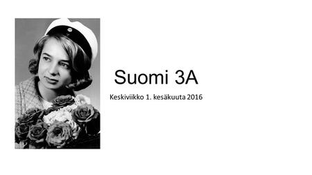 Suomi 3A Keskiviikko 1. kesäkuuta 2016. Anssi Kela 1972.