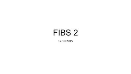 FIBS 2 12.10.2015. Selkouutiset
