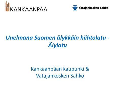 Unelmana Suomen älykkäin hiihtolatu - Älylatu