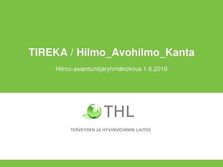 TIREKA / Hilmo_Avohilmo_Kanta