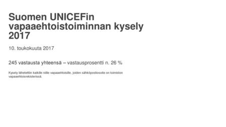 Suomen UNICEFin vapaaehtoistoiminnan kysely 2017