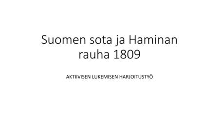 Suomen sota ja Haminan rauha 1809