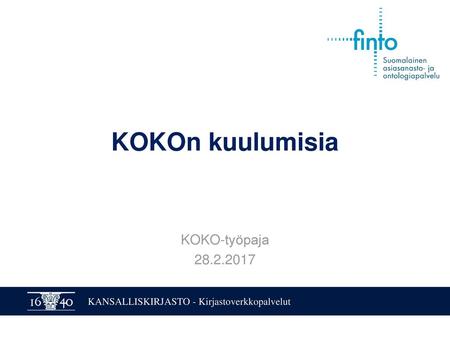KOKOn kuulumisia KOKO-työpaja 28.2.2017.