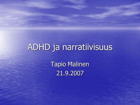 ADHD ja narratiivisuus