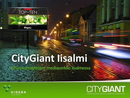 CityGiant Iisalmi LED-suurnäyttöjen mediaverkko Iisalmessa.
