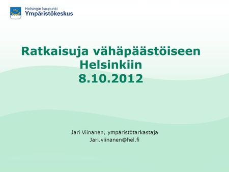 Ratkaisuja vähäpäästöiseen Helsinkiin