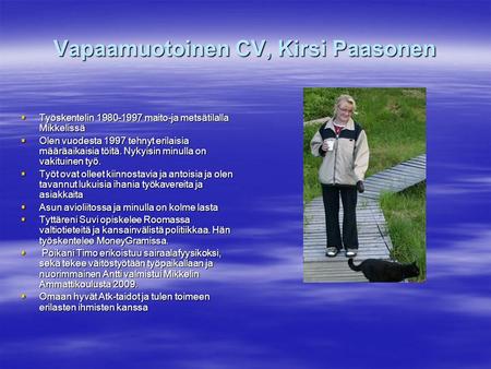 Vapaamuotoinen CV, Kirsi Paasonen
