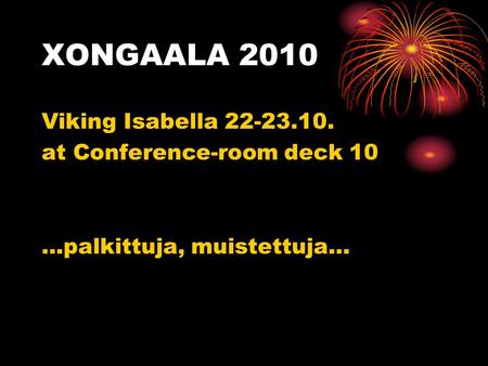 XONGAALA 2010 Viking Isabella at Conference-room deck 10