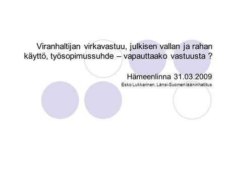 Hämeenlinna Esko Lukkarinen, Länsi-Suomen lääninhallitus
