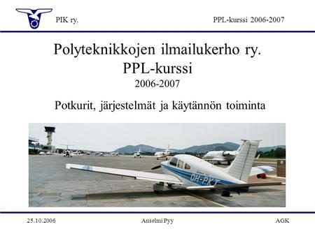 Polyteknikkojen ilmailukerho ry. PPL-kurssi