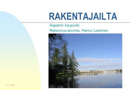 Kajaanin kaupunki Rakennusvalvonta, Hannu Leskinen
