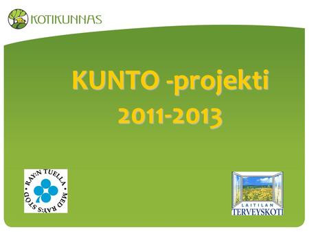 KUNTO -projekti 2011-2013.