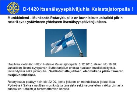 D-1420 Itsenäisyyspäiväjuhla Kalastajatorpalla !