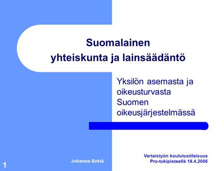 Suomalainen yhteiskunta ja lainsäädäntö