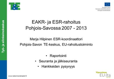 EAKR- ja ESR-rahoitus Pohjois-Savossa
