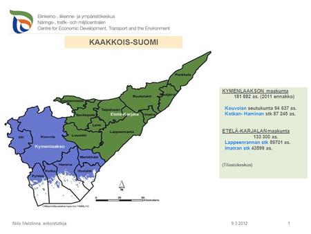 KAAKKOIS-SUOMI KYMENLAAKSON maakunta as. (2011 ennakko)