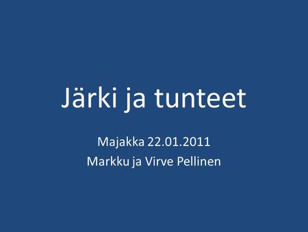Majakka Markku ja Virve Pellinen