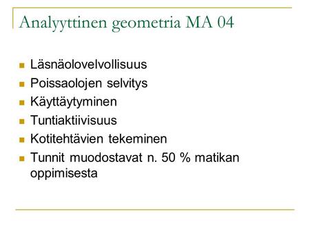 Analyyttinen geometria MA 04