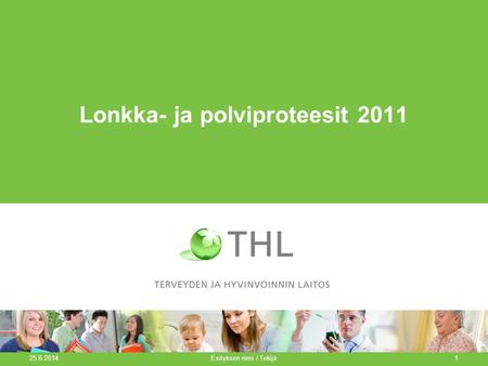 Lonkka- ja polviproteesit 2011
