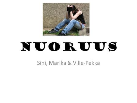 Sini, Marika & Ville-Pekka