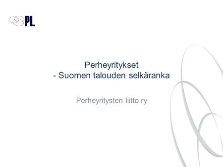 Perheyritykset - Suomen talouden selkäranka
