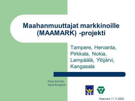 Maahanmuuttajat markkinoille (MAAMARK) -projekti
