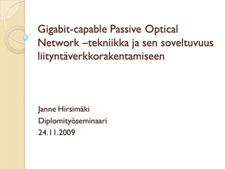 Janne Hirsimäki Diplomityöseminaari