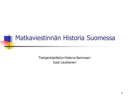 Matkaviestinnän Historia Suomessa