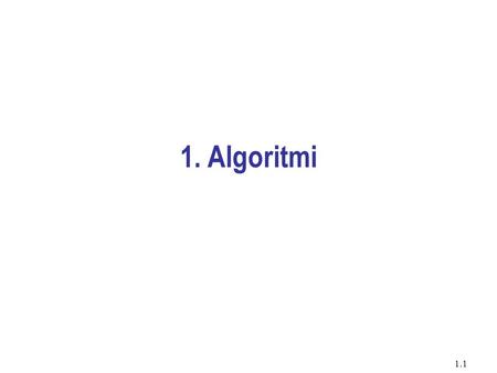 1. Algoritmi.