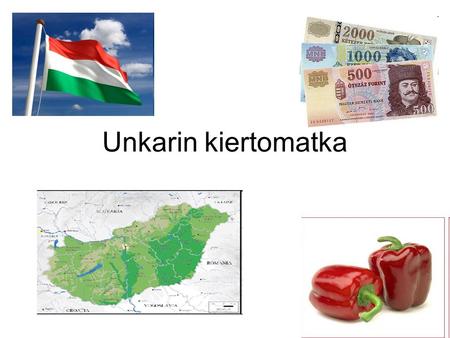 Unkarin kiertomatka.